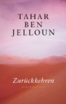 BEN JELLOUN: ZUR&Uuml;CKKEHREN bei amazon bestellen
