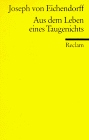 EICHENDORFF: AUS DEM LEBEN EINES TAUGENICHTS bei amazon bestellen