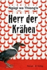 NGUGI: HERR DER KR&Auml;HEN bei amazon bestellen
