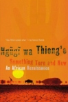 NGUGI: SOMETHING TORN AND NEW bei amazon bestellen