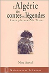 COVER: NORA ACETEVAL: L'Algérie des contes et légendes