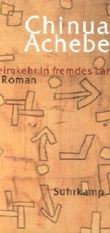 ACHEBE: HEIMKEHR IN FREMDES LAND bei amazon bestellen