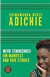 ADICHIE: MEHR FEMINISMUS bei amazon bestellen