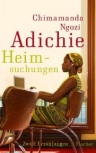 ADICHIE: HEIMSUCHUNGEN bei amazon bestellen