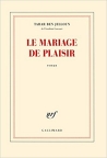 BEN JELLOUN: Le mariage de plaisir 