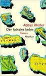 ABBAS KHIDER: DER FALSCHE INDER bei amazon bestellen