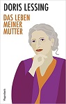 DORIS LESSING: DAS LEBEN MEINER MUTTER bei amazon bestellen