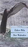 ZAKES MDA: DER WALRUFER bei amazon bestellen