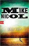 MIKE NICOL: BAD COP - deutsche Ausgabe bei amazon bestellen