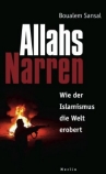SANSAL: MAGHREB - ALLAHS NARREN: WIE DER ISLAMISMUS DIE WELT EROBERT bei amazon bestellen