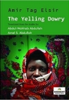 COVER: AMIR TAG ELSIR: THE YELLING DOWRY bei amazon bestellen