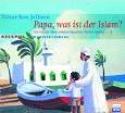 BEN JELLOUN: PAPA, WAS IST DER ISLAM? - Audio-CD bei amazon bestellen!